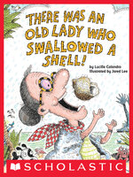 There Was An Old Lady Who Swallowed A Shell!